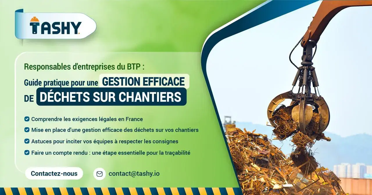 Responsables d’entreprises du BTP : Guide pratique pour une gestion efficace de déchets sur chantiers